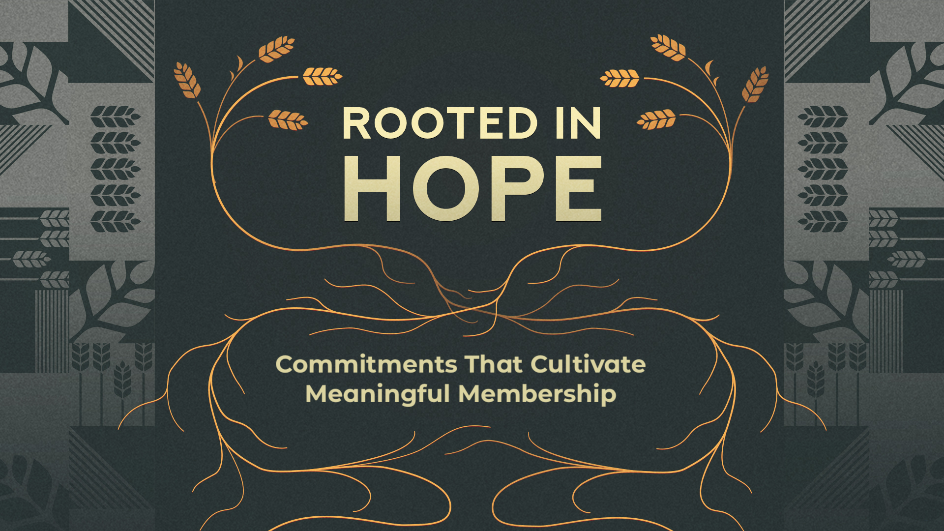 Commitments That Cultivate – Meaningful Membership